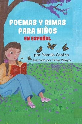 Poemas y rimas para niños en español by Castro, Yamila