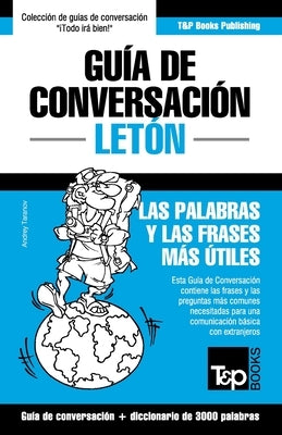 Guía de Conversación Español-Letón y vocabulario temático de 3000 palabras by Taranov, Andrey