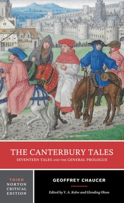 The Canterbury Tales: Seventeen Tales and the General Prologue: A Norton Critical Edition Paperback W. W. Norton & Company