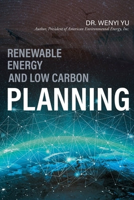 Renewable Energy and Low Carbon Planning Paperback Bookside Press