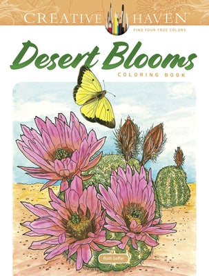 Creative Haven Desert Blooms Coloring Book by Soffer, Ruth