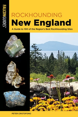 Book cover for "Rockhounding New England" by Falcon Press Publishing, featuring rocky landscapes and mineral illustrations.