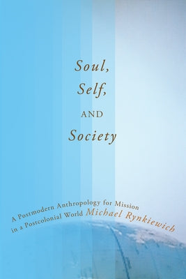 Soul, Self, and Society Paperback Cascade Books