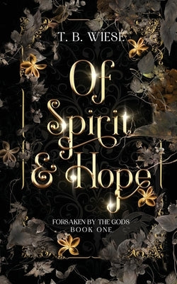 Of Spirit & Hope by Wiese, T. B.