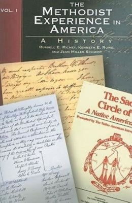 The Methodist Experience in America Volume I: A History Paperback Abingdon Press