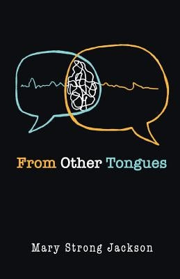 From Other Tongues Paperback Finishing Line Press