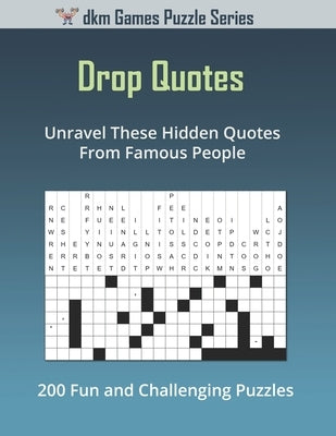 Drop Quotes: Unravel These Hidden Quotes From Famous People Paperback Independently Published