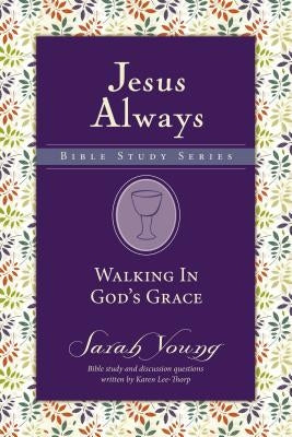 Walking in God's Grace by Young, Sarah