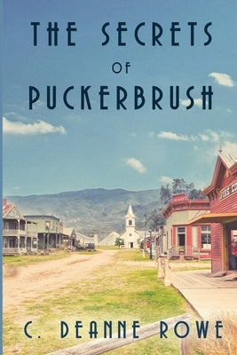 The Secrets of Puckerbrush Paperback Citrine Group, LLC