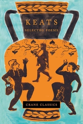 Keats: Selected Poems by Keats, John