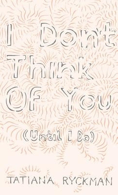 I Don't Think of You (Until I Do) Future Tense Books