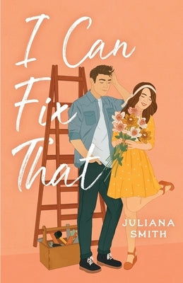 I Can Fix That Paperback Juliana Smith