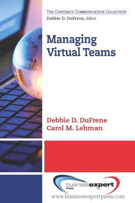 Managing Virtual Teams Paperback Business Expert Press