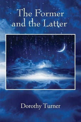 The Former and the Latter Outskirts Press