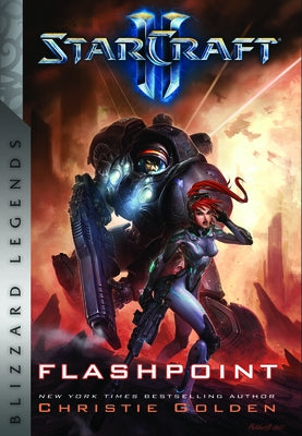 Starcraft: Flashpoint: Blizzard Legends by Golden, Christie