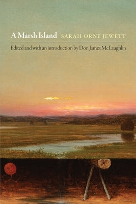 A Marsh Island by Jewett, Sarah Orne