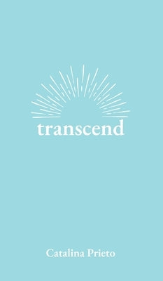 transcend by Prieto, Catalina