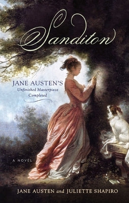 Sanditon: Jane Austen's Unfinished Masterpiece Completed Paperback Bookpack Inc