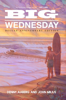 Big Wednesday (Deluxe Anniversary Edition) by Aaberg, Denny