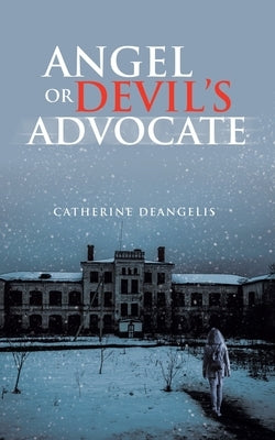 Angel or Devil's Advocate Paperback Archway Publishing