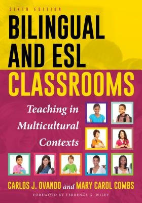 Bilingual and ESL Classrooms: Teaching in Multicultural Contexts by Ovando, Carlos J.