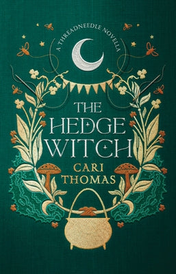The Hedge Witch: A Threadneedle Novella by Thomas, Cari