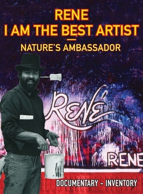 Rene I Am the Best Artist by Moncada, Rene