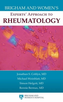 Brigham and Women's Experts' Approach to Rheumatology Paperback Jones & Bartlett Publishers