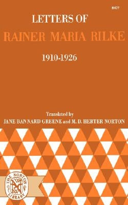 Letters of Rainer Maria Rilke, 1910-1926 Paperback W. W. Norton & Company
