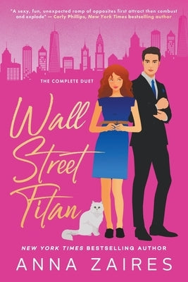 Wall Street Titan (The Complete Duet) by Zaires, Anna