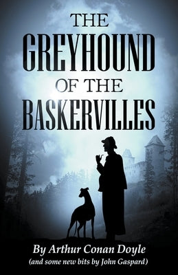 The Greyhound of the Baskervilles Paperback Albert's Bridge Books