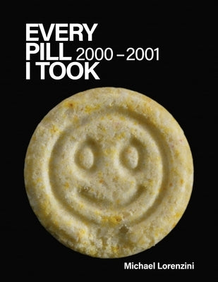 Paperback of "Every Pill I Took: 2000-2001" by Blurring Books, showing the book cover with title and author text.