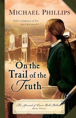 On the Trail of the Truth Paperback Hendrickson Publishers