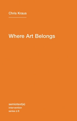 Where Art Belongs by Kraus, Chris