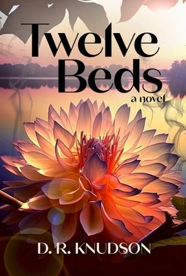 Twelve Beds Paperback Beaver's Pond Press