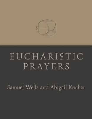 Eucharistic Prayers Paperback William B. Eerdmans Publishing Company