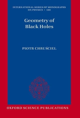Geometry of Black Holes Paperback Oxford University Press, USA
