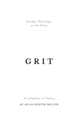Grit: Poems by Silas Denver Melvin Paperback Independently Published