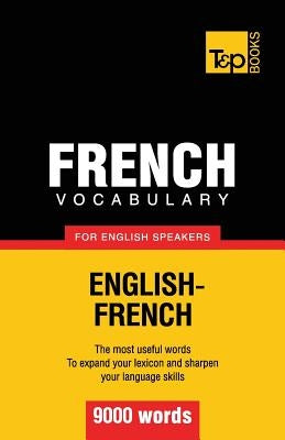 French vocabulary for English speakers - 9000 words by Taranov, Andrey