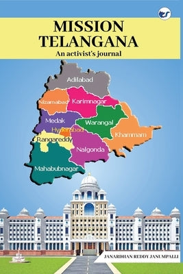 Mission Telangana (An activist's journal) Paperback Clever Fox Publishing
