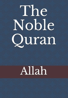 The Noble Quran by Imam Ahmad