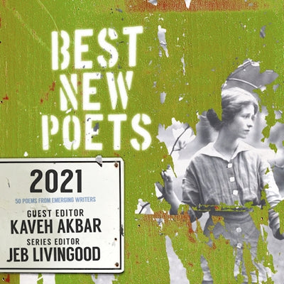 Best New Poets 2021: 50 Poems from Emerging Writers Samovar Press