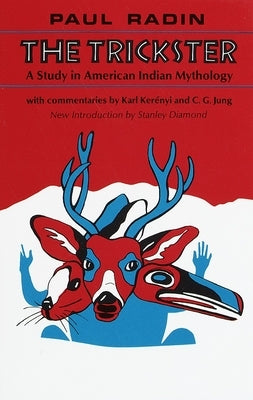 Trickster: A Study in American Indian Mythology (Revised) by Radin, Paul