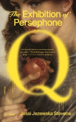 The Exhibition of Persephone Q Paperback Picador USA