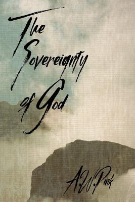 The Sovereignty of God Paperback Gideon House Books