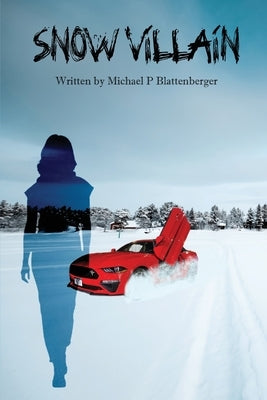 Snow Villain Paperback Blattenberger