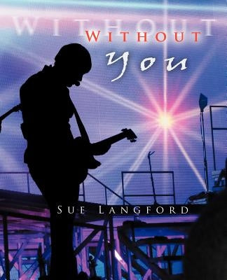 Without You by Langford, Sue