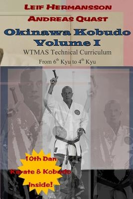 Okinawa Kobudo - Volume I by Quast, Andreas