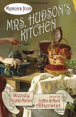 Memoirs from Mrs. Hudson's Kitchen Paperback MX Publishing