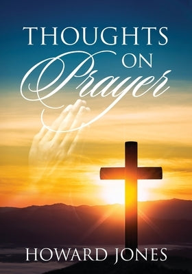 Thoughts on Prayer Paperback Outskirts Press